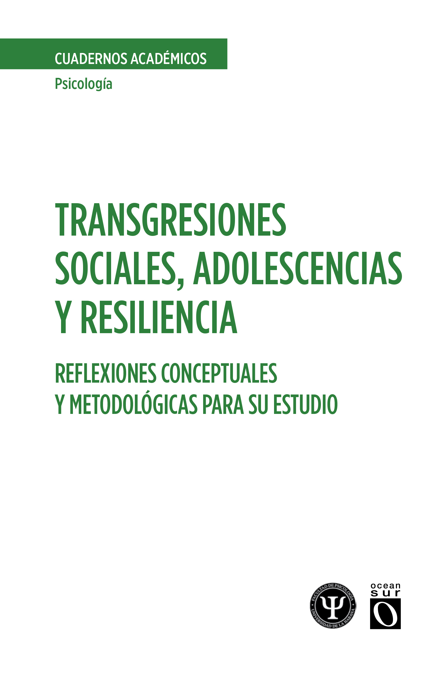 Transgresiones sociales, adolescencias y resiliencia